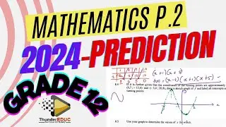 2024 PREDICTION MATHEMATICS PAPER 2 GRADE 12 FINAL EXAMS THUNDEREDUC #predictions  #predictions