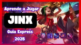 Guía Express JINX - Guía ADC League of Legends 2025