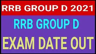 rrb group d exam date 2021/rrb group d exam date 2021 latest update/rrb group d exam kab hoga 2021