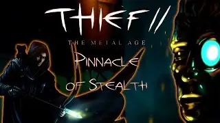An overly long review of Thief 2: The Metal Age - Pinnacle of Stealth