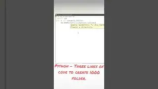 Python - Three lines of code to create 1000 folders. 