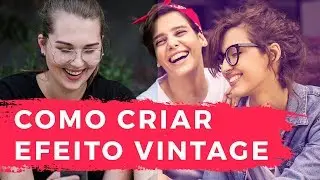 Como criar efeito vintage