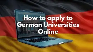 How to Apply for German University Admission 2025/2026  | Study in Germany Guide