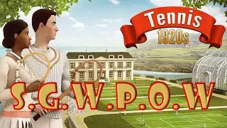 I Don't Even Lob!!!: 1920's Tennis | S.G.W.P.O.W