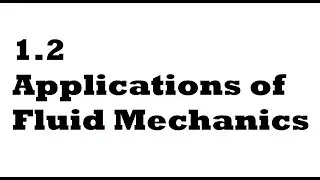 Applications of Fluid Mechanics
