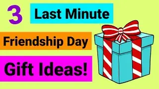 3 DIY Friendship Day Gift ideas 🎁😱 last minute gift idea 🎁 friendship day gift #bff