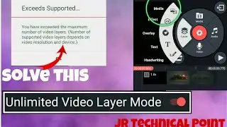 How to use unlimited video layers in kinemaster || Quick and easy || JR Technical Point
