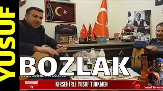 Kırşehirli Yusuf Türkmen harika Bozlak ..