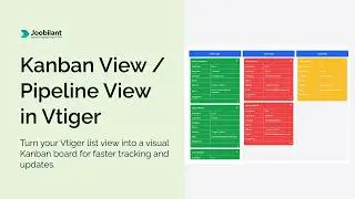 Configure Kanban View in Vtiger Open Source | Complete Configuration & User Guide