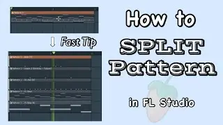 How to Split Patterns in Fl Studio for Beginner Tips