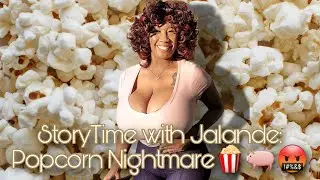 Story Time with Jalande: Popcorn Nightmare 🍿🐖🤬