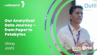 Our Analytical Data Journey – from Paper to Petabytes - Vinay Joshi