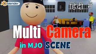 Blender 3.3.1 How to add multi camera  in MJO Scene I Hindi