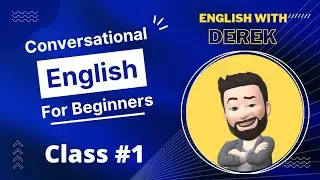 Conversational English for Beginners/Class#1