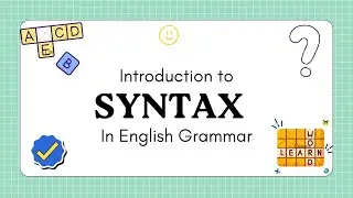 Syntax | Basic Aspects of Syntax | Word Order | SVA | SVO Pattern