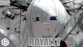 Nightcore - Royalty (Egzod & Maestro Chivesl ft. Neoni)