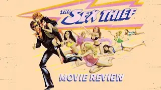 The Sex Thief | Movie Review | 1973 | 88 Films | Blu-ray | Saucy 70's |