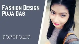 Fashion Design Portfolio with Puja Das I How to make Fashion Portfolio