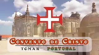 Convento de Cristo - Tomar (Portugal)