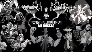 Last Command - All Bosses Nightmare (No Damage) + Ending