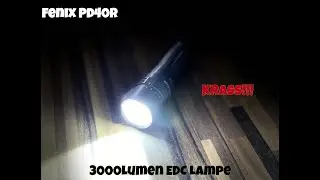 Fenix PD40R v2.0 im Test. EDC LED Taschenlampe mit 21700 & 3000Lumen mächtig Power