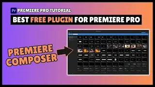 Best FREE Plugin For Premiere Pro - Premiere Composer | Premiere Pro Transitions Tutorial