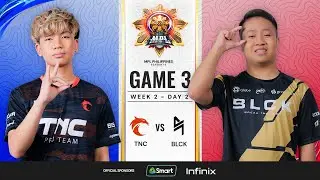MPL PH S13 - W2D2 - TNC vs BLCK - GAME 3