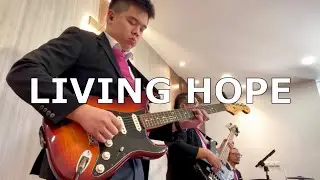 Living Hope - Guitar Cam 24/03/2024