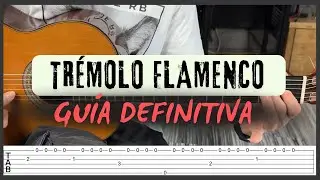 TRÉMOLO FLAMENCO PASO A PASO (TUTORIAL DEFINITIVO)