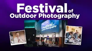 Festival of Outdoor Photography 2025 – Highlights Reel