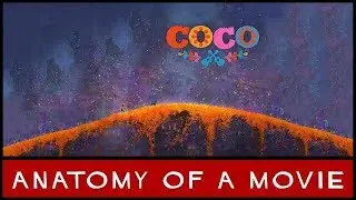 Coco (2017) Review | Anatomy of a Movie