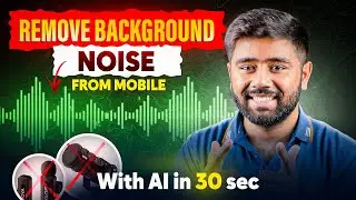 How to Remove Background Noise from YouTube Videos in Mobile | Video Mein se Noise Kaise Hataye