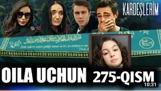 OILA UCHUN TURK SERIALI O‘ZBEK TILIDA 275-QISM ОИЛА УЧУН ТУРК СЕРИАЛ 275-КИСМ ЎЗБЕК ТИЛИДА