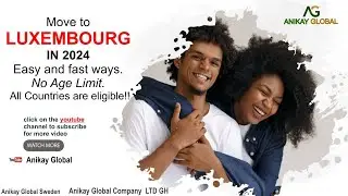 Move to Luxembourg, the richest country. No Age Limit, Fast and Easy. All Countries are Eligible.