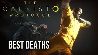 Best Deaths - The Callisto Protocol