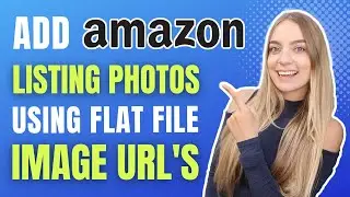 HOW TO CREATE IMAGE URL FOR AMAZON FLAT FILES! *QUICK AND EASY*