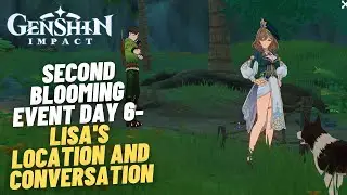 Second Blooming Event Day 6 - Lisa's location and conversation (ENG Dub) | Genshin Impact 3.4