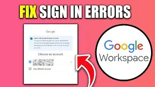 How to Log in Google Workspace Account and Fix Sign in Errors