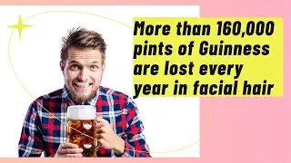 Amazing Facts About Guinness. Know Some Crazy Things Guinness Beer and Guinness Brewery. Cheers...!