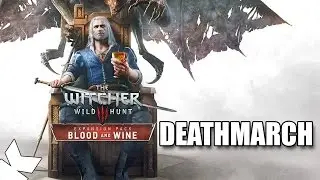 The Witcher 3 - Blood and Wine - Deathmarch - Part 10