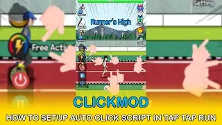 ClickMod - How to setup auto click script in Tap Tap Run | WOW Apps