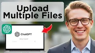 How to Upload Multiple Files at Once in ChatGPT (100% Working)