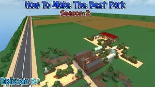 [Season 2] How To Make The Best Theme Park | Episode 5 | Our First Food Court