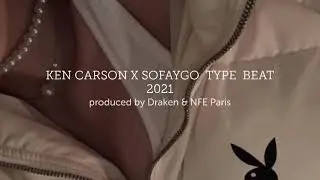 [DARK] SOFAYGO X KEN CARSON TYPE BEAT 2021