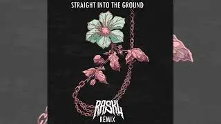 William Black - Straight Into The Ground (Raskl Remix)