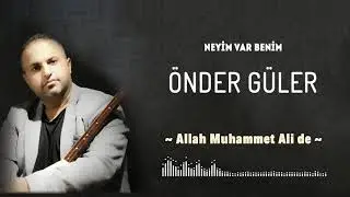 Önder Güler - Allah Muhammet Ali de ft. Hüseyin Turan  (Official Audio)