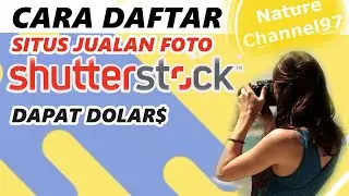 Tutor_Cara Daftar Situs Jual Foto-Fotomu Dapat Dollar di Shutterstock Contributor (versi laptop)