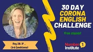 Day 28: Corona English Challenge | If .... Third Conditional