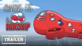 Among Us The Airship Trailer Español