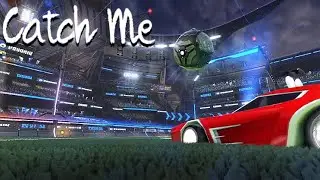 Catch Me - A Rocket League Edit